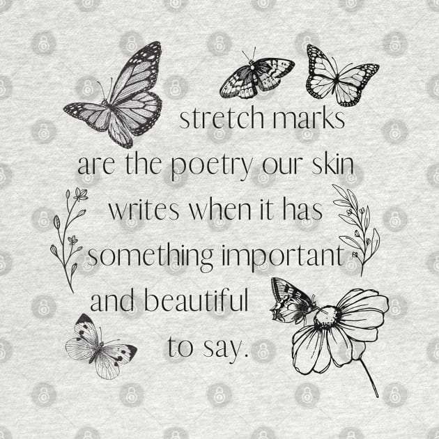 Stretch Marks are Poetry (Butterflies) by The Shape of a Mother